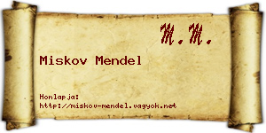 Miskov Mendel névjegykártya